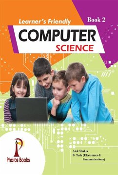 Learner's Friendly Computer Science 2 (eBook, ePUB) - Shukla, Alok