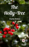 The Holly-Tree (eBook, ePUB)
