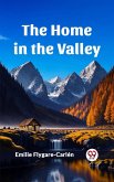 The Home in the Valley (eBook, ePUB) The Home in the Valley (eBook, ePUB)