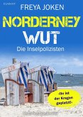 Norderney Wut. Ostfrieslandkrimi (eBook, ePUB) Norderney Wut. Ostfrieslandkrimi (eBook, ePUB)