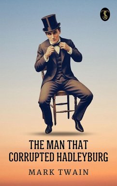 Cover The Man That Corrupted Hadleyburg (eBook, ePUB)