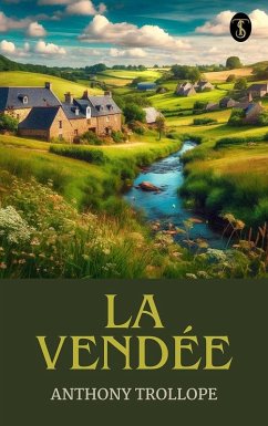 La Vendée (eBook, ePUB) - Trollope, Anthony