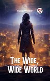 The Wide, Wide World (eBook, ePUB)