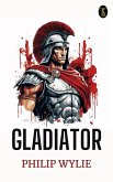 Gladiator (eBook, ePUB) Gladiator (eBook, ePUB)