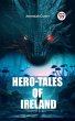 Hero-Tales of Ireland (eBook, ePUB) - Bild 1