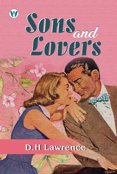 Sons and Lovers (eBook, ePUB)