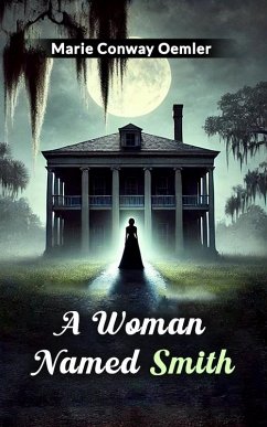 A Woman Named Smith (eBook, ePUB) - Oemler, Marie Conway