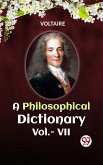 A Philosophical Dictionary Vol.- VII (eBook, ePUB)