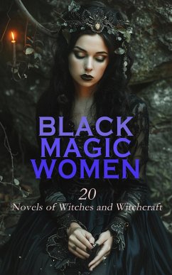 Cover Black Magic Women: 20 Novels of Witches and Witchcraft (eBook, ePUB)