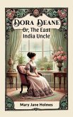 Dora Deane Or, The East India Uncle (eBook, ePUB) Dora Deane Or, The East India Uncle (eBook, ePUB)