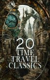 20 Time Travel Classics (eBook, ePUB) 20 Time Travel Classics (eBook, ePUB)