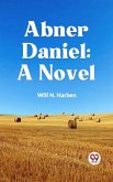 Abner Daniel (eBook, ePUB) Abner Daniel (eBook, ePUB)