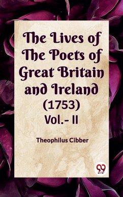 Cover The Lives Of The Poets Of Great Britain And Ireland (1753) Vol.-II (eBook, ePUB)
