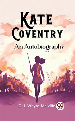 Cover Kate Coventry An Autobiography (eBook, ePUB)