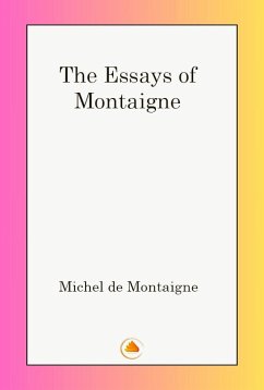Cover The Essays of Michel De Montaigne (eBook, ePUB)
