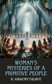 Woman's Mysteries of a Primitive People (eBook, ePUB) Woman's Mysteries of a Primitive People (eBook, ePUB)
