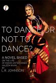 To Dance or Not to Dance? (eBook, ePUB)