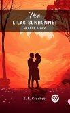 The Lilac Sunbonnet A Love Story (eBook, ePUB)