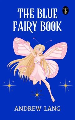 The Blue Fairy Book (eBook, ePUB) - Lang, Andrew