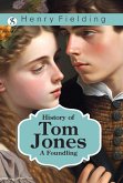 History of Tom Jones, a Foundling (eBook, ePUB) History of Tom Jones, a Foundling (eBook, ePUB)