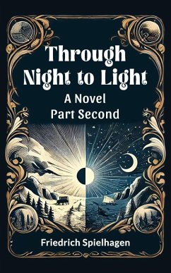 Cover Through Night to Light A Novel Part SECOND (eBook, ePUB)