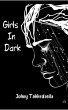 Girls In Dark (eBook, ePUB) - Bild 1