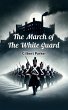 The March of the White Guard (eBook,... - Bild 1