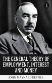 The General Theory of Employment, Interest and Money (eBook, ePUB)