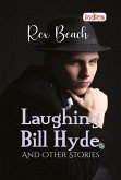 Laughing Bill Hyde And Other Stories (eBook, ePUB)