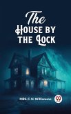 The House by the Lock (eBook, ePUB) The House by the Lock (eBook, ePUB)