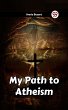 My Path To Atheism (eBook, ePUB) - Bild 1