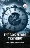 THE DAYS BEFORE YESTERDAY (eBook, ePUB)