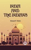 India and the Indians (eBook, ePUB)
