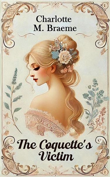 The Coquette's Victim (eBook, ePUB)