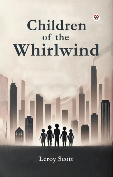 Children of the Whirlwind (eBook, ePUB) Children of the Whirlwind (eBook, ePUB)
