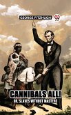 Cannibals all! or, Slaves without masters (eBook, ePUB)