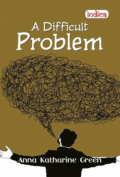 A Difficult Problem (eBook, ePUB) - Green, Anna Katharine