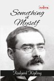 Something of Myself (eBook, ePUB)