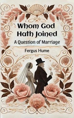 Cover Whom God Hath Joined A Question of Marriage (eBook, ePUB)