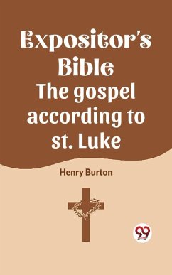 Cover The Expositor's Bible The Gospel According To St. Luke (eBook, ePUB)