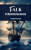 Falk A Reminiscence (eBook, ePUB)