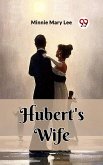Hubert's Wife (eBook, ePUB)