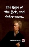 The Rape of the Lock, and Other Poems (eBook, ePUB)