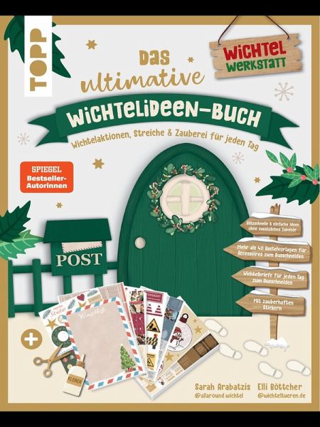 Das ultimative Wichtelideen-Buch. Wichtelaktionen, Streiche & Zauberei für jeden Tag. (eBook, ePUB)