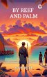 By Reef and Palm (eBook, ePUB) - Bild 1