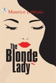 The Blonde Lady (eBook, ePUB) The Blonde Lady (eBook, ePUB)