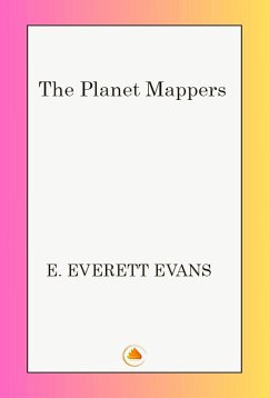 The Planet Mappers (eBook, ePUB) - Evans, E. Everett