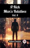 A Rich Man's Relatives Vol. II (eBook, ePUB)