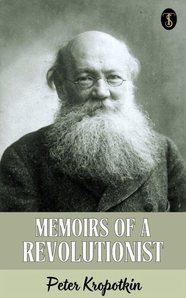 Memoirs of a Revolutionist (eBook, ePUB)