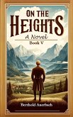 On The Heights A Novel Book V (eBook, ePUB)